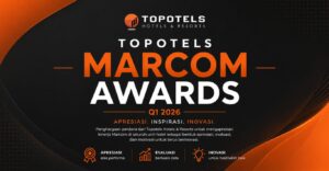 Topotels Gelar Marcom Awards Q1 2026, Perkuat Strategi Marketing Hotel di Tengah Tren Digitalisasi Hospitality